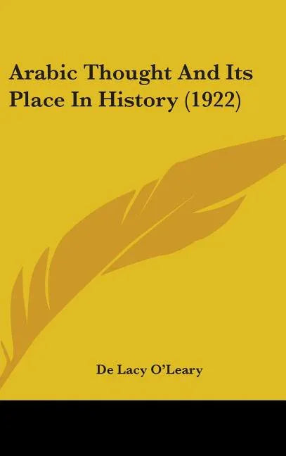 Arabic Thought And Its Place In History (1922) - stevensbooks
