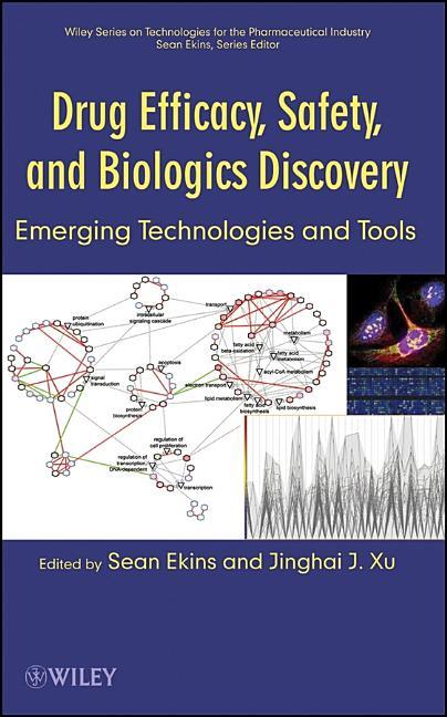 Drug Efficacy, Safety, and Biologics Discovery: Emerging Technologies and Tools - stevensbooks