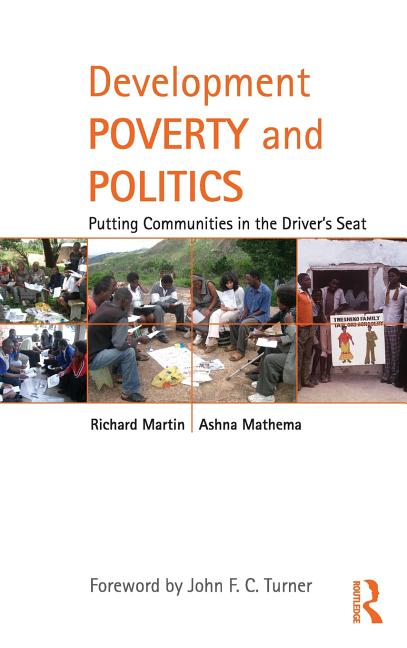Development Poverty and Politics: Putting Communities in the Driver's Seat - Ingram