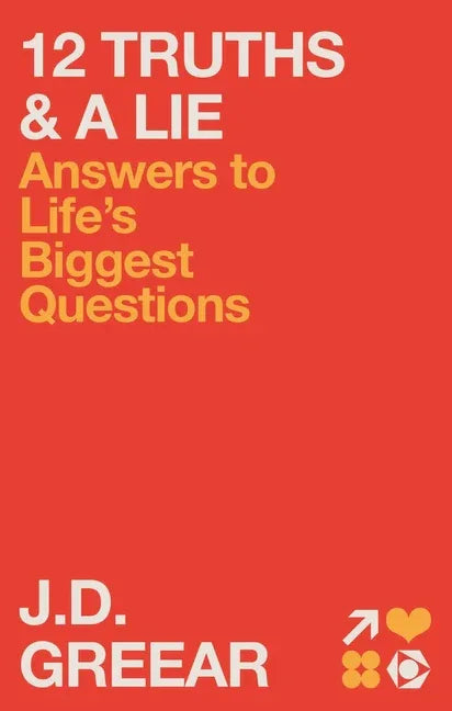 12 Truths & a Lie: Answers to Life's Biggest Questions - stevensbooks