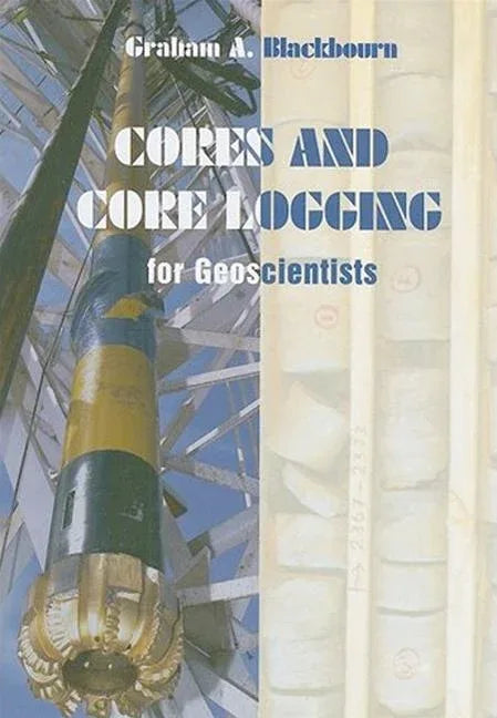 Cores and Core Logging for Geoscientists - stevensbooks