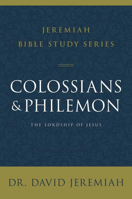 Colossians and Philemon: The Lordship of Jesus - Ingram