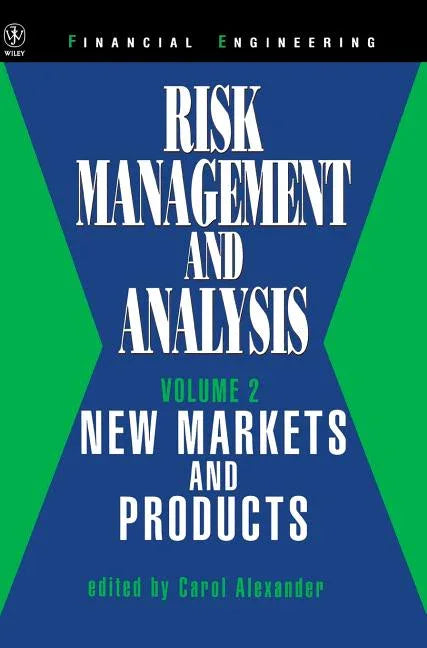 Risk Management and Analysis, Volume 2: New Markets and Products (Volume 2) - stevensbooks