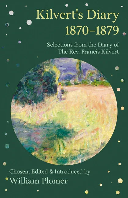 Kilvert's Diary 1870-1879 - Selections from the Diary of the REV. Francis Kilvert - stevensbooks