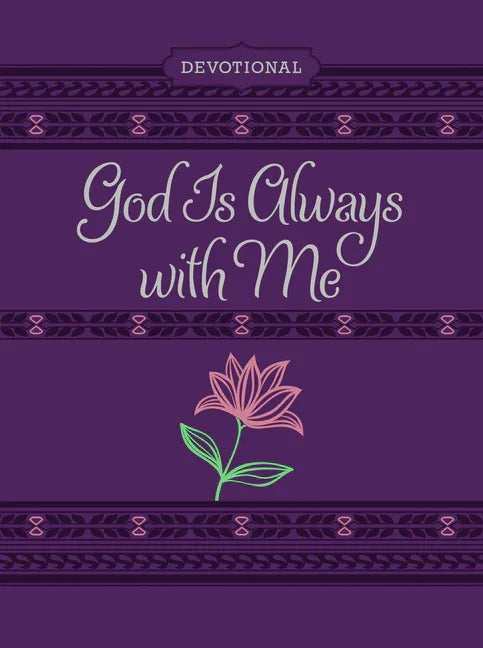 God Is Always with Me Ziparound Devotional: 365 Daily Devotional - stevensbooks