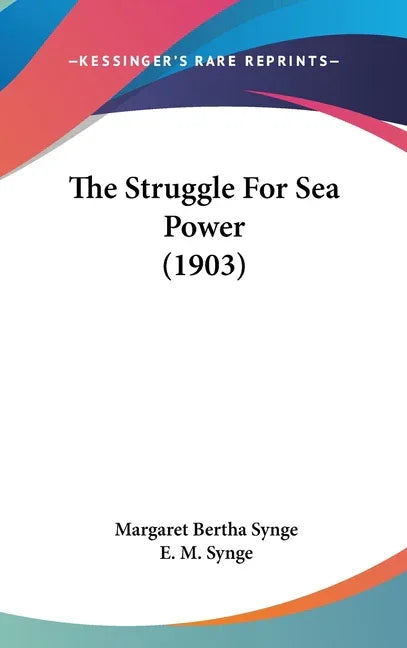 Struggle For Sea Power (1903) - stevensbooks