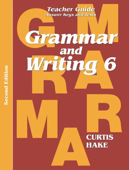 Grammar & Writing Teacher Edition Grade 6 2nd Edition 2014 (2014) - stevensbooks