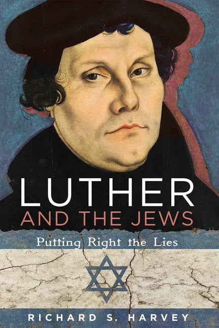 Luther and the Jews: Putting Right the Lies - stevensbooks