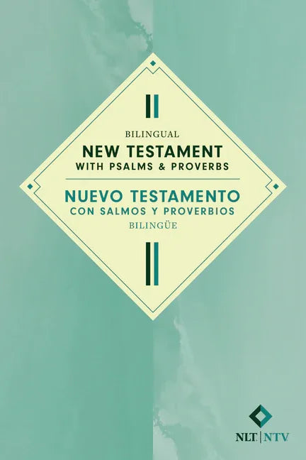 Bilingual New Testament with Psalms & Proverbs / Nuevo Testamento Con Salmos Y Proverbios Bilingüe Nlt/Ntv (Softcover) - stevensbooks