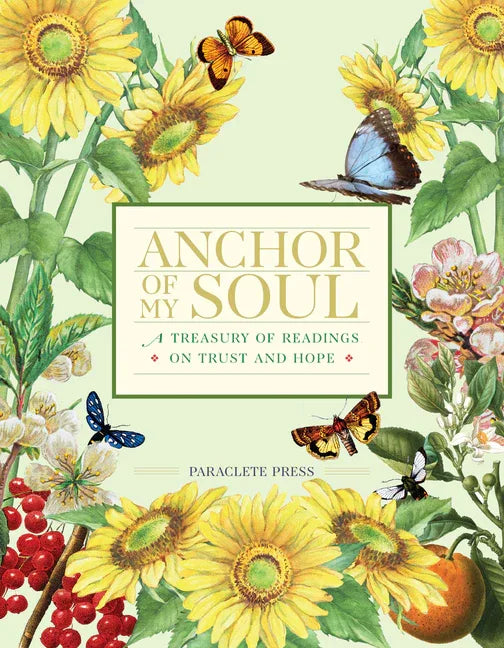 Anchor of My Soul: A Treasury of Readings on Trust and Hope - stevensbooks