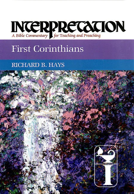 First Corinthians: Interpretation: A Bible Commentary for Teaching and Preaching - stevensbooks