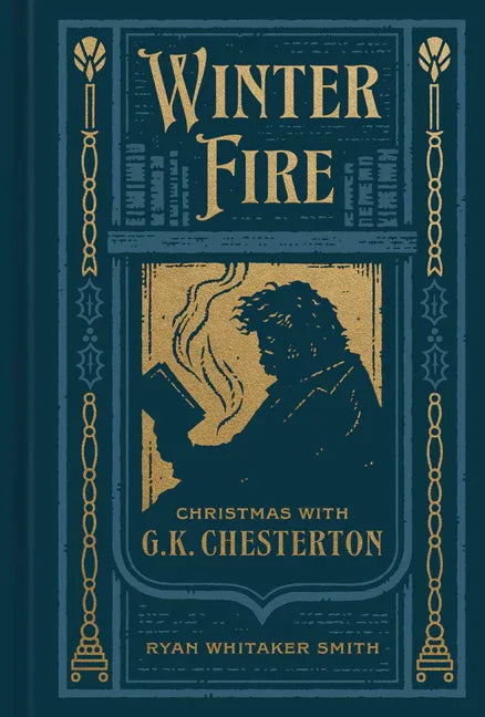 Winter Fire: Christmas with G.K. Chesterton - stevensbooks