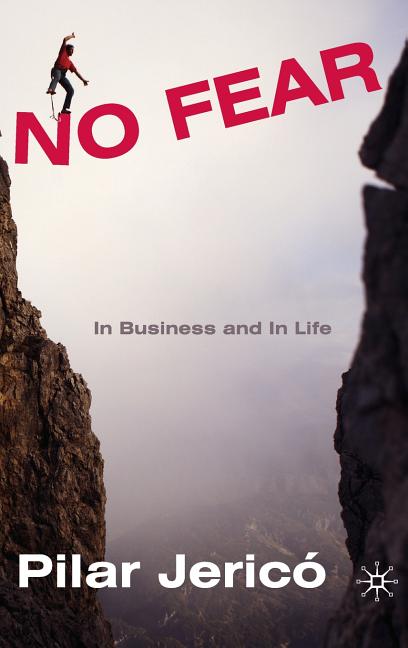 No Fear: In Business and in Life (2009) - Ingram