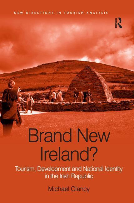 Brand New Ireland?: Tourism, Development and National Identity in the Irish Republic - stevensbooks
