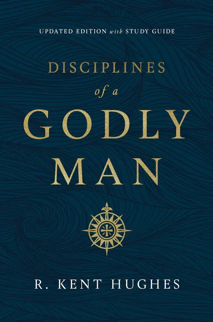 Disciplines of a Godly Man (Updated Edition) - stevensbooks