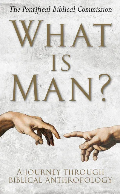 What Is Man?: A Journey Through Biblical Anthropology - stevensbooks