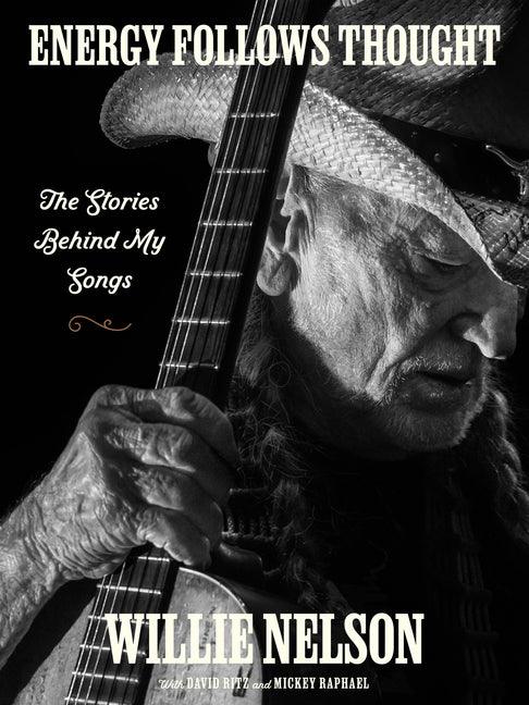 Energy Follows Thought: The Stories Behind My Songs - stevensbooks