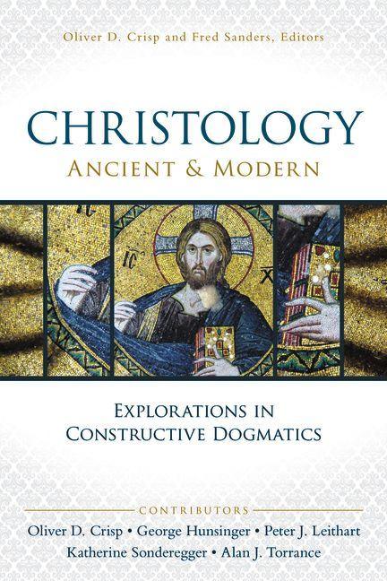 Christology, Ancient and Modern: Explorations in Constructive Dogmatics - stevensbooks