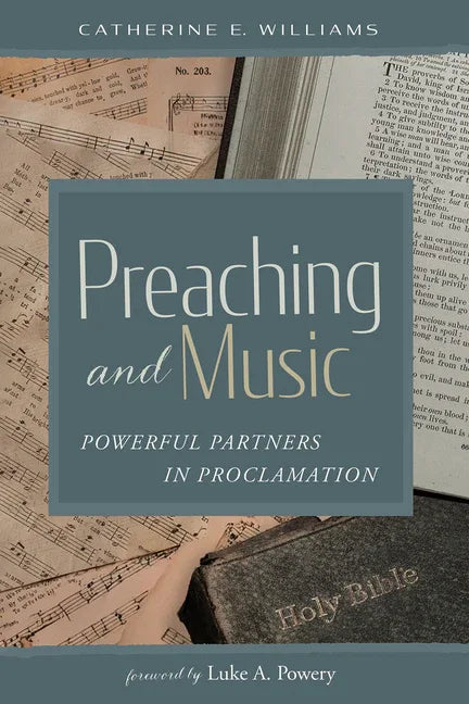 Preaching and Music: Powerful Partners in Proclamation - stevensbooks