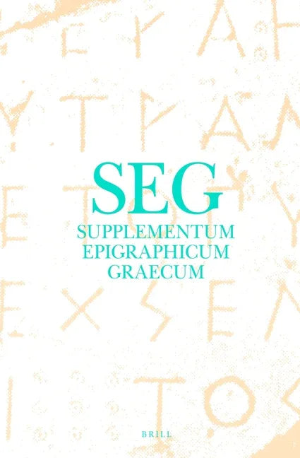 Supplementum Epigraphicum Graecum, Volume XXXVII (1987) - stevensbooks