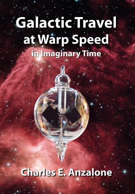 Galactic Travel at Warp Speed In Imaginary Time - stevensbooks