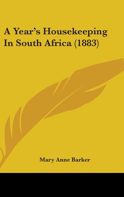 Year's Housekeeping In South Africa (1883) - Ingram