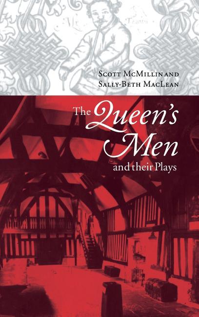 Queen's Men and their Plays - stevensbooks