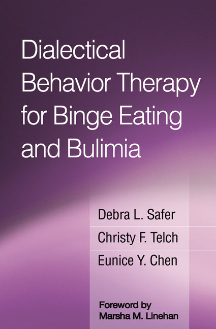 Dialectical Behavior Therapy for Binge Eating and Bulimia - Ingram