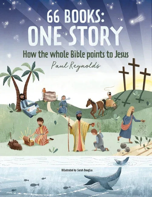 66 Books: One Story: A Guide to Every Book of the Bible - stevensbooks