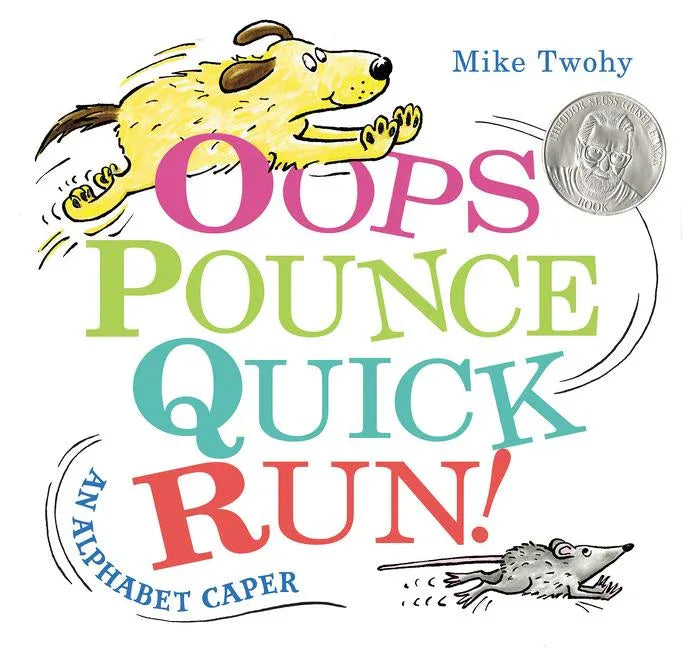 Oops, Pounce, Quick, Run!: An Alphabet Caper - stevensbooks