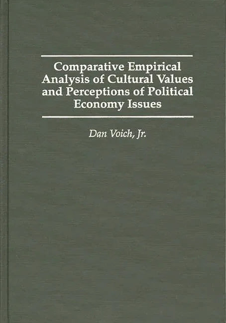 Comparative Empirical Analysis of Cultural Values and Perceptions of Political Economy Issues - stevensbooks