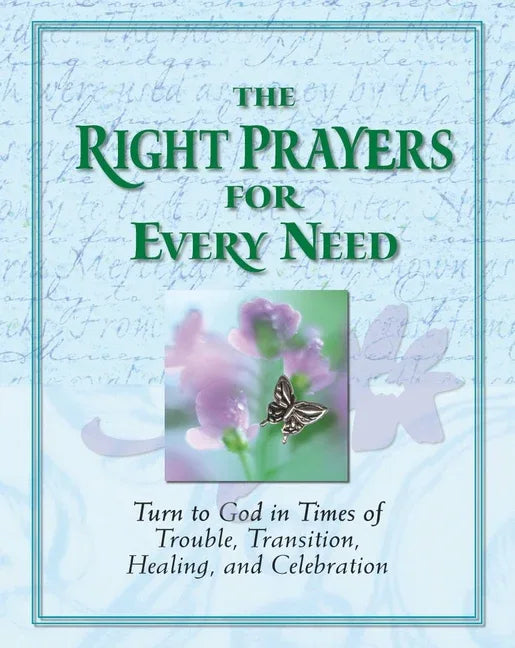 Right Prayers for Every Need (Deluxe Prayer Book) - stevensbooks