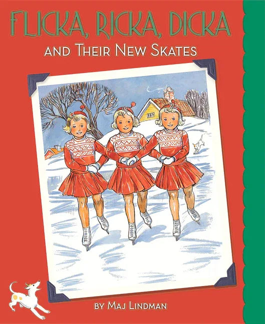 Flicka, Ricka, Dicka and Their New Skates - stevensbooks