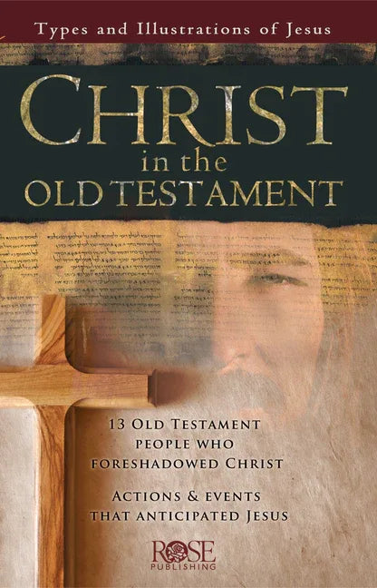 Christ in the Old Testament: Types and Illustrations of Jesus - stevensbooks