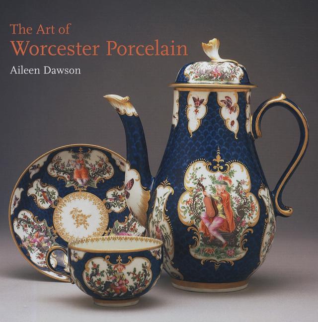 Art of Worcester Porcelain, 1751-1788: Masterpieces from the British Museum Collection - stevensbooks