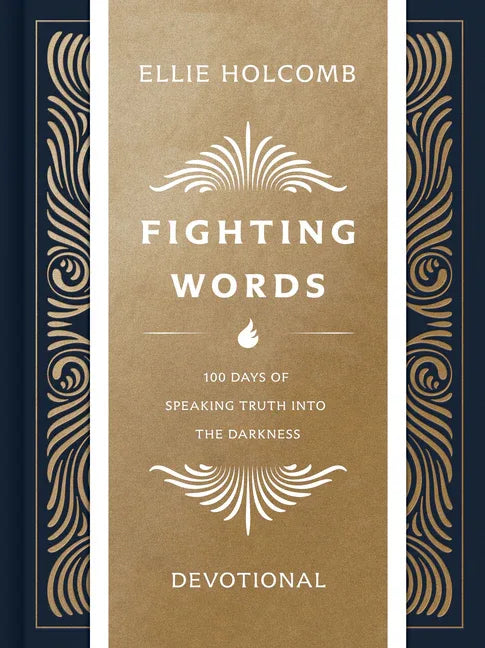 Fighting Words Devotional: 100 Days of Speaking Truth Into the Darkness - stevensbooks