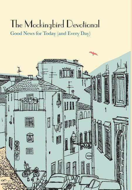 Mockingbird Devotional: Good News for Today (and Every Day) - stevensbooks