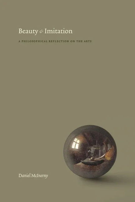 Beauty and Imitation: A Philosophical Reflection on the Arts - stevensbooks
