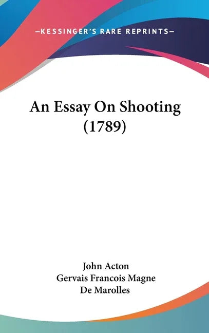 Essay On Shooting (1789) - stevensbooks