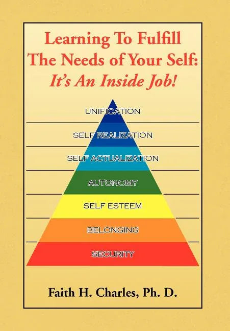 Learning To Fulfill The Needs of Your Self - stevensbooks