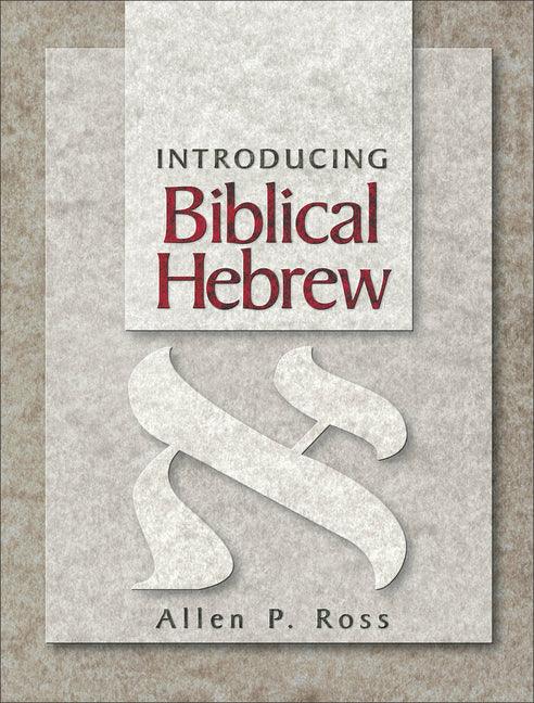 Introducing Biblical Hebrew - stevensbooks