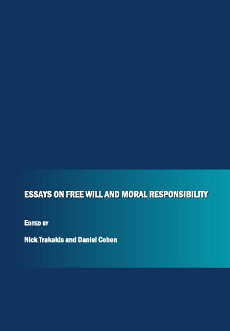 Essays on Free Will and Moral Responsibility - Ingram