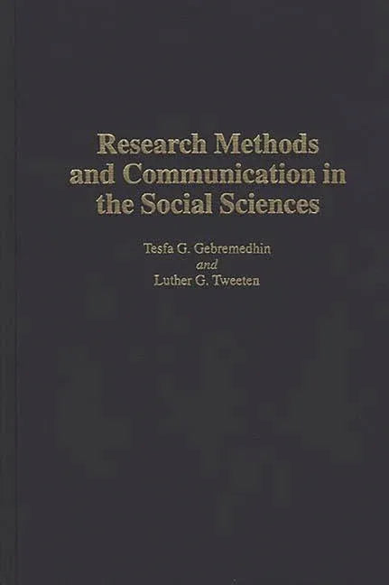 Research Methods and Communication in the Social Sciences - stevensbooks
