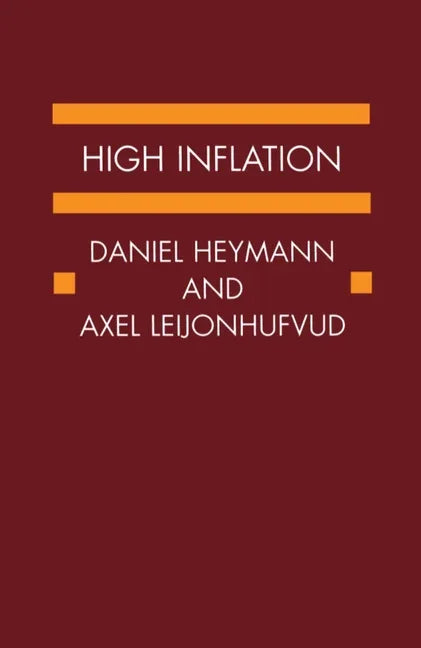 High Inflation: The Arne Ryde Memorial Lectures - stevensbooks