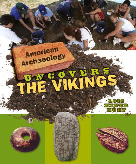 American Archaeology Uncovers the Vikings - Ingram