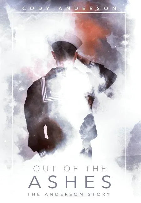 Out of the Ashes: The Anderson Story - stevensbooks