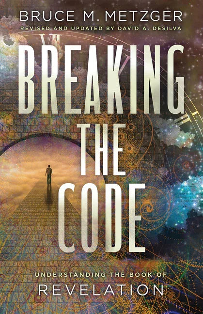 Breaking the Code Revised Edition: Understanding the Book of Revelation - stevensbooks