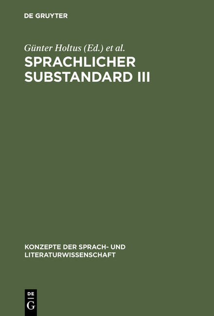 Sprachlicher Substandard III: Standard, Substandard Und Varietätenlinguistik (Reprint 2017) - Ingram