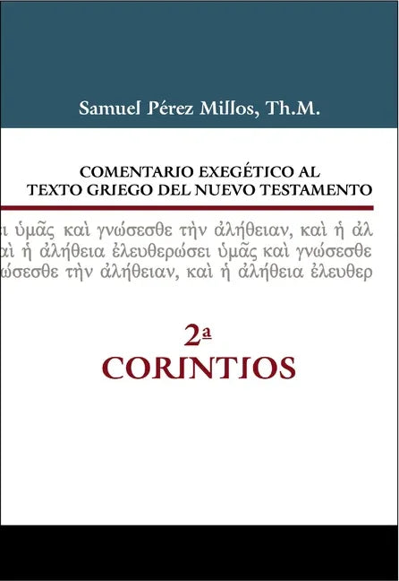 Comentario Exegético Al Texto Griego del Nuevo Testamento - 2 Corintios - stevensbooks
