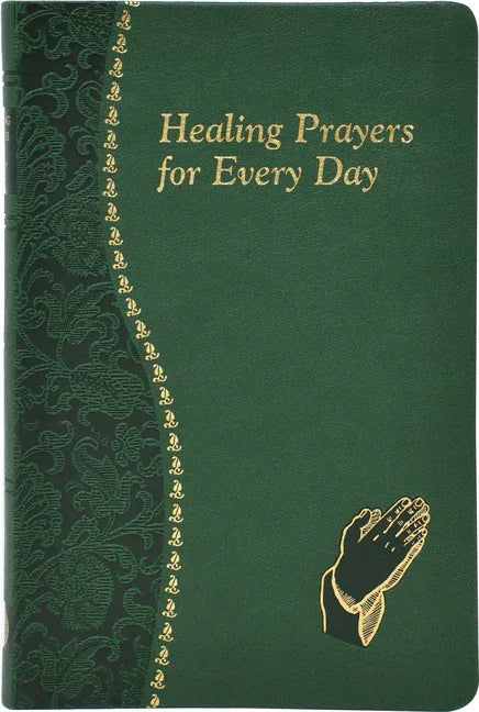 Healing Prayers for Every Day: Minute Meditations for Every Day Containing a Scripture, Reading, a Reflection, and a Prayer - stevensbooks